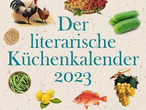 Lese-Tipp – Gräfin Schönfeldt: Der literarische Küchenkalender 2023